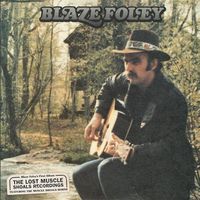 Blaze Foley - The Lost Muscle Shoals Recordings